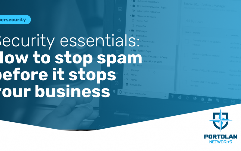 How to stop spam before it stops your business