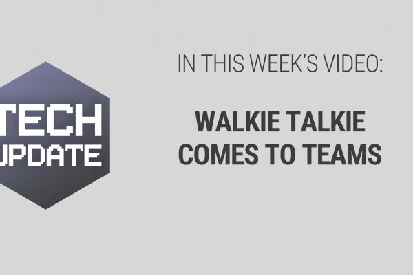Walkie Talkie Comes to Teams