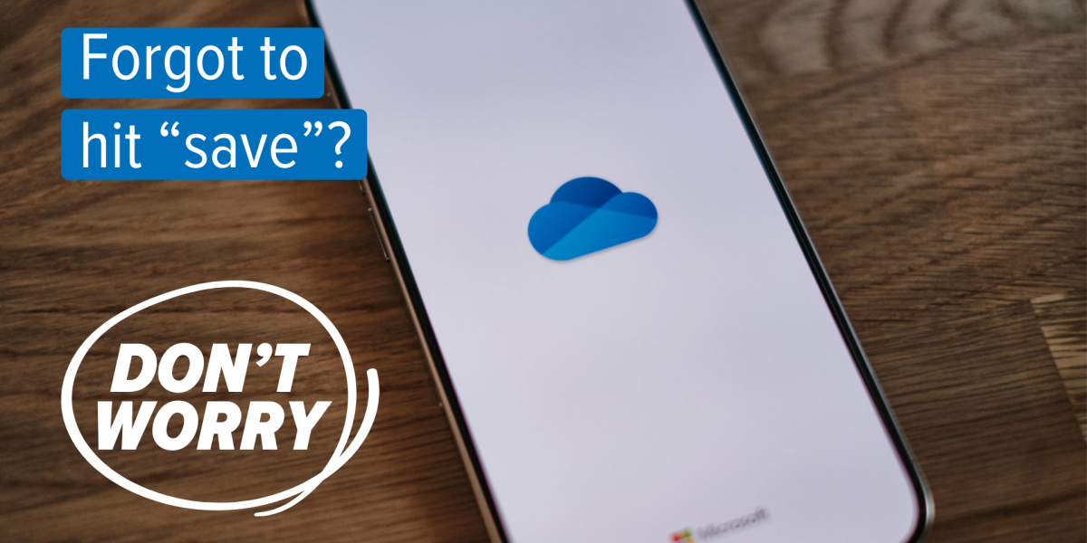 Forgot to hit save? Don't worry