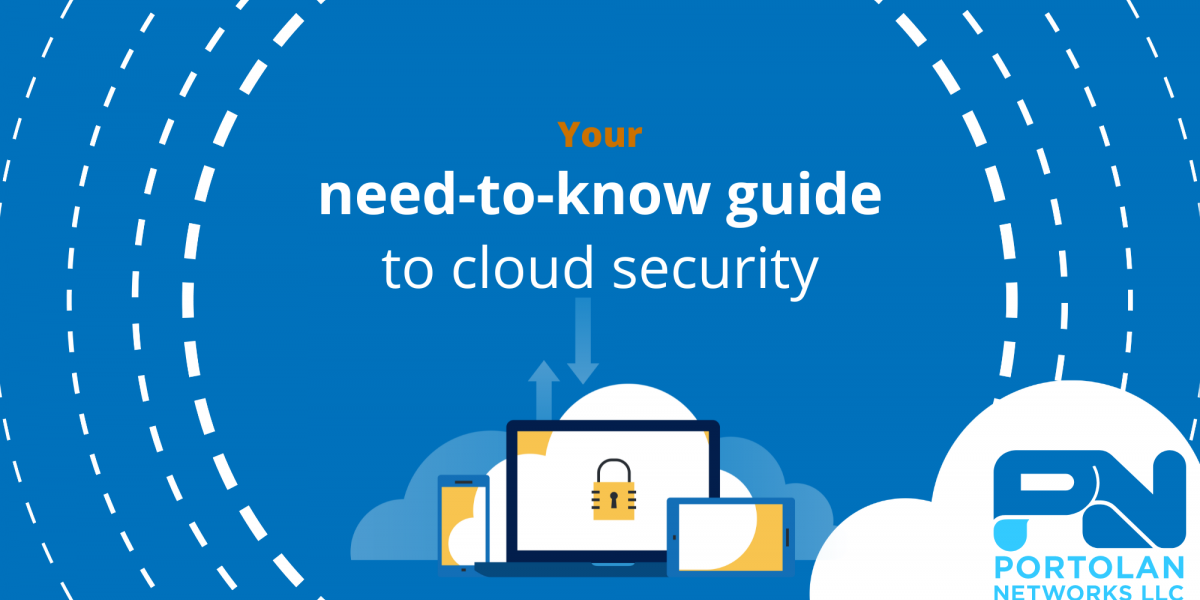 Your need-to-know guide to cloud security