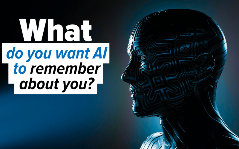 What do you want AI to remember about you?