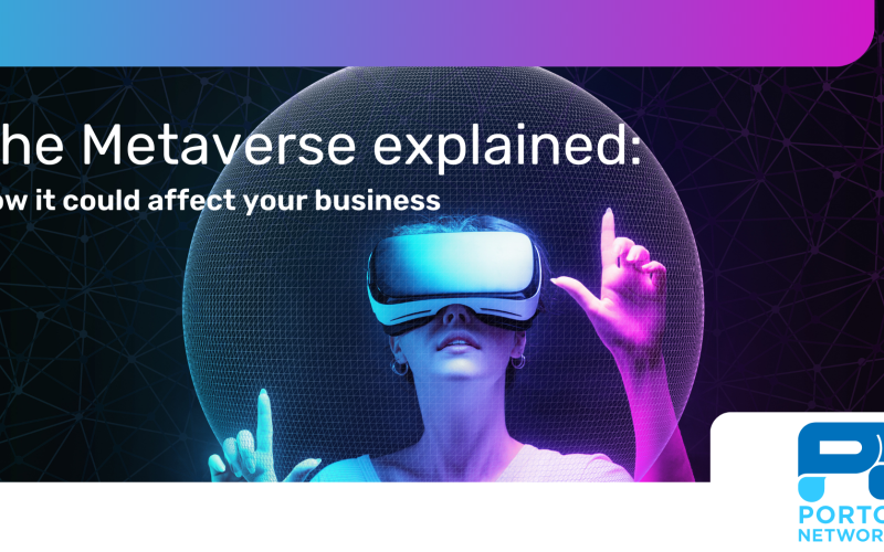 The Metaverse Explained