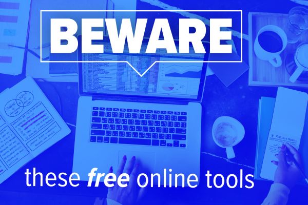 Beware these free online tools