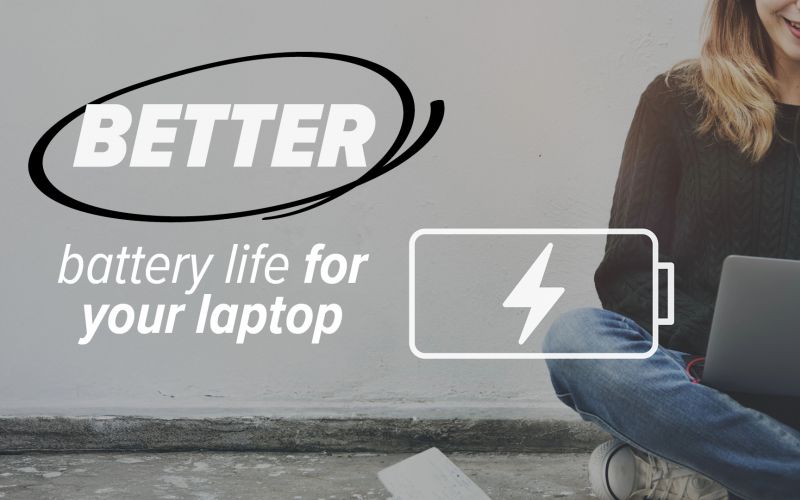 Better battery life for your laptop