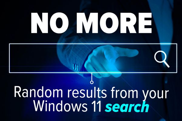No More Random Results from your Windows 11 Search