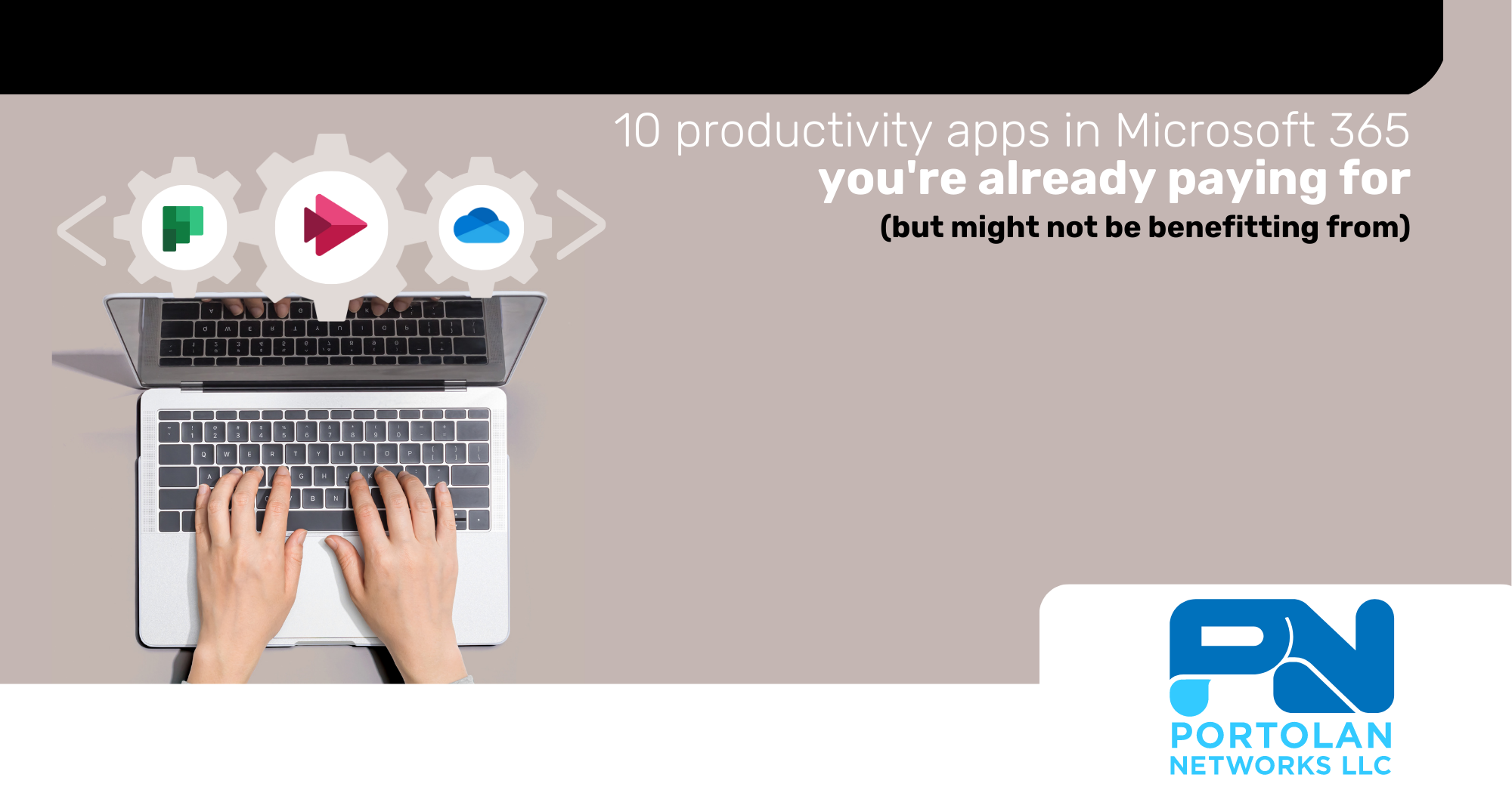 10 productivity apps in 365 you’re already paying for (but might not be ...