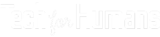 Tech for Humans